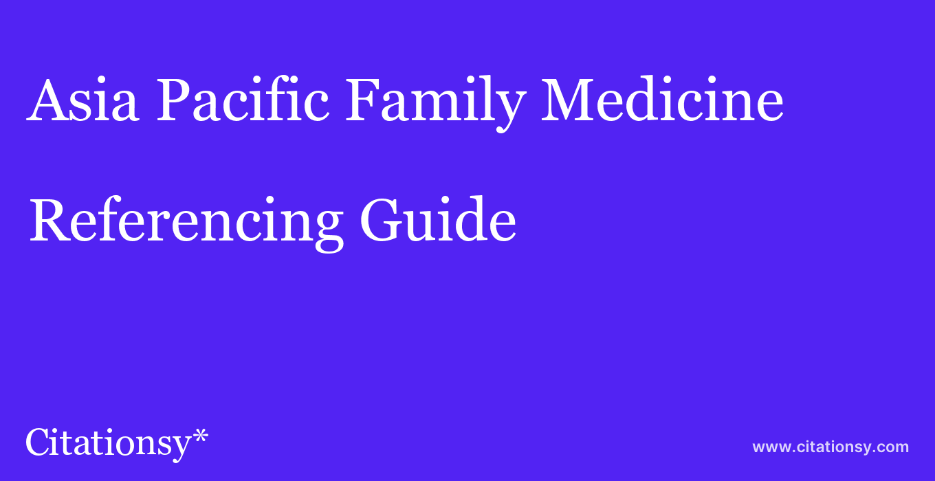 cite Asia Pacific Family Medicine  — Referencing Guide